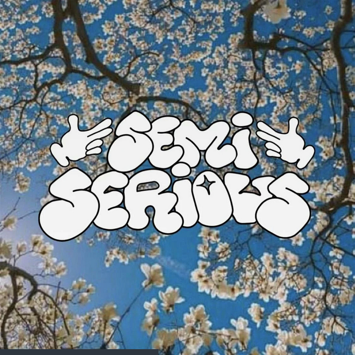 Screenshot 2024-07-11 at 12-08-27 SEMI SERIOUS PRESENTS[...]