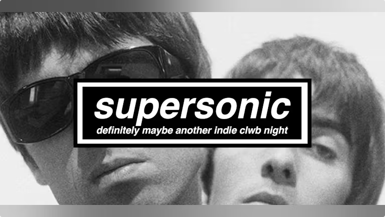 Screenshot 2024-10-02 at 14-08-39 SUPERSONIC DEFINITELY MAYBE ANOTHER INDIE CLWB NIGHT at Clwb Ifor Bach Cardiff on 5th Oct Fatsoma