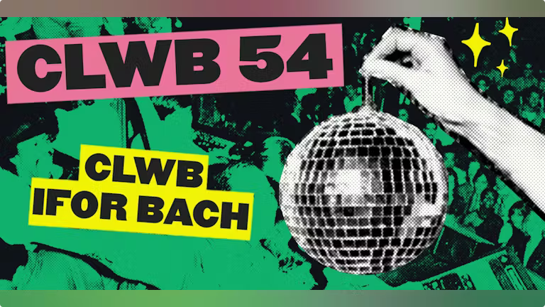 Screenshot 2024-10-21 at 11-58-37 CLWB 54 - NU DISCO&DISCO CLASSIX at Clwb Ifor Bach Cardiff on 26th Oct Fatsoma