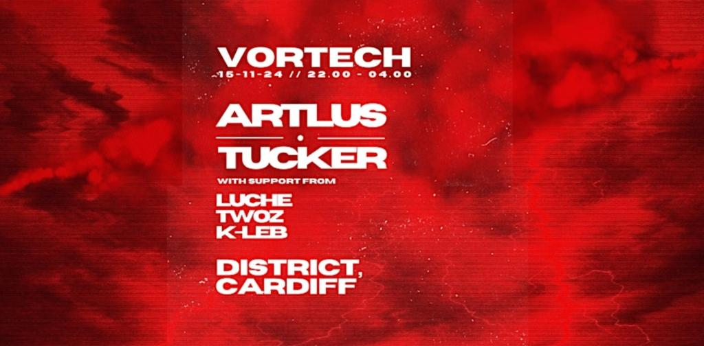 Screenshot 2024-10-22 at 12-56-19 Vortech Artlus x Tucker tickets on Friday 15 Nov District Cardiff FIXR