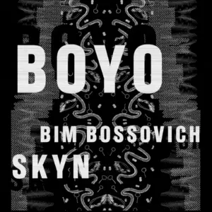 PLUGJAM Presents: BOYO w/ BIM BOSSOVICH, SKYN